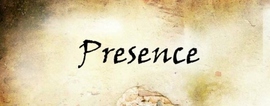presence